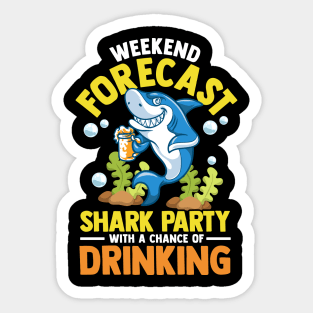 Weekend Forecast: Shark Party With Drinking Sticker